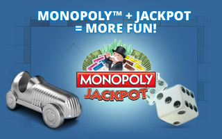 Monopoly™ + Jackpot = MORE FUN! 